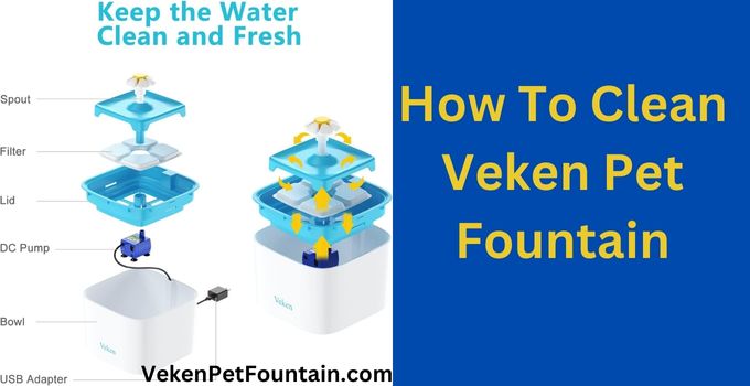 how to clean veken pet fountain