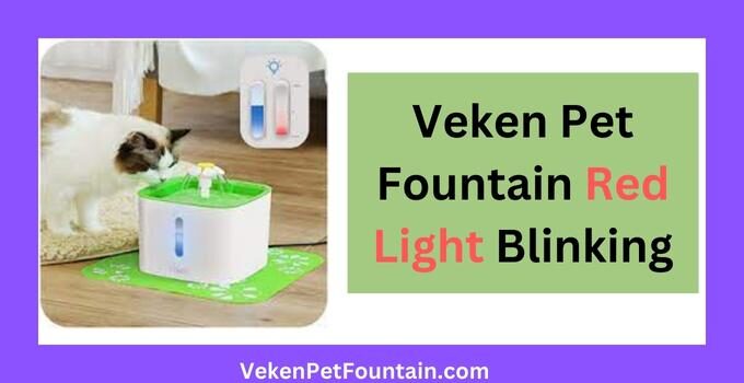 veken pet fountain red light blinking